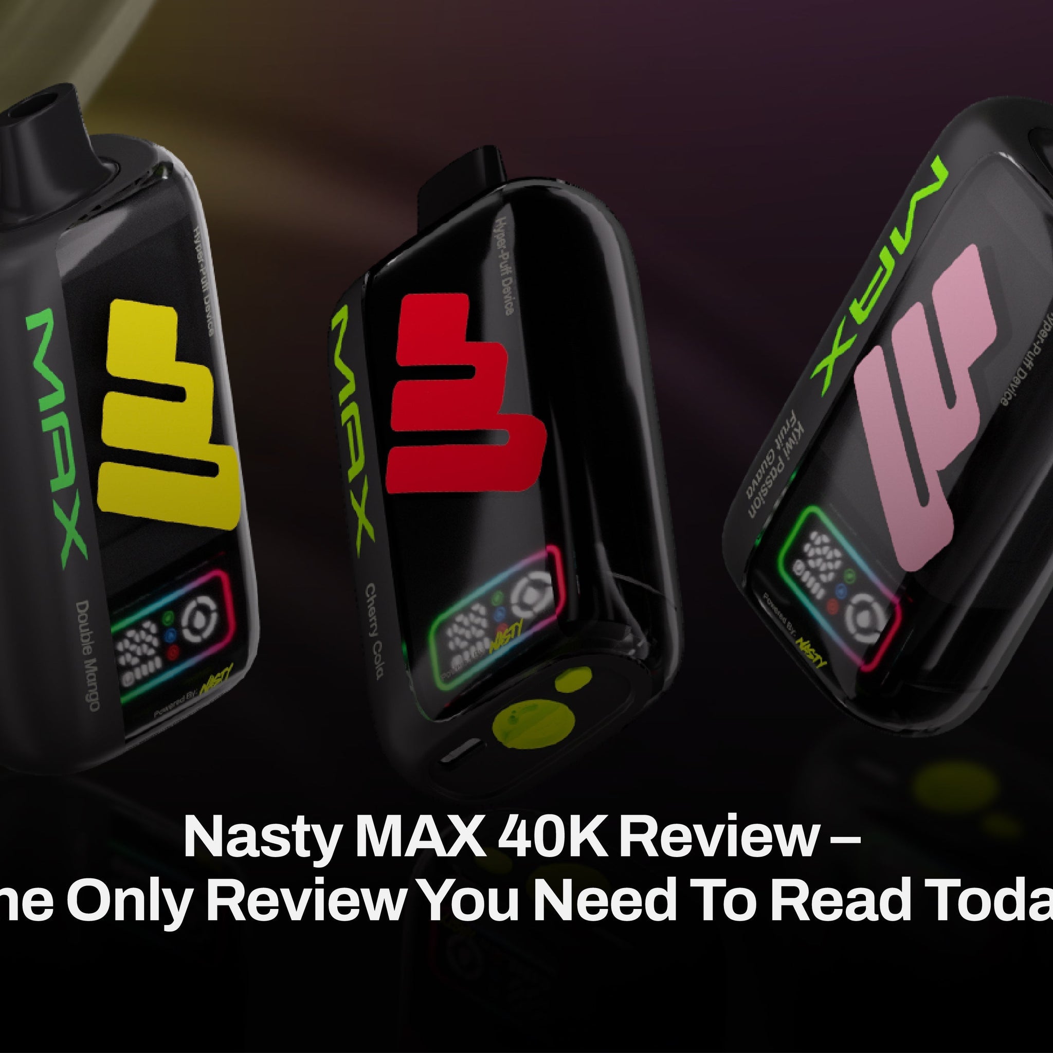 NASTY Max 40K