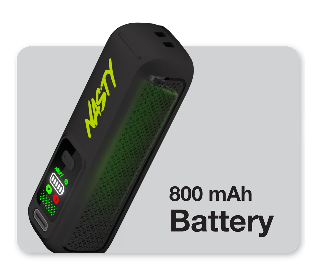 800 mAh Battery. A rechargeable 800 mAh cell behind the device's lit window.