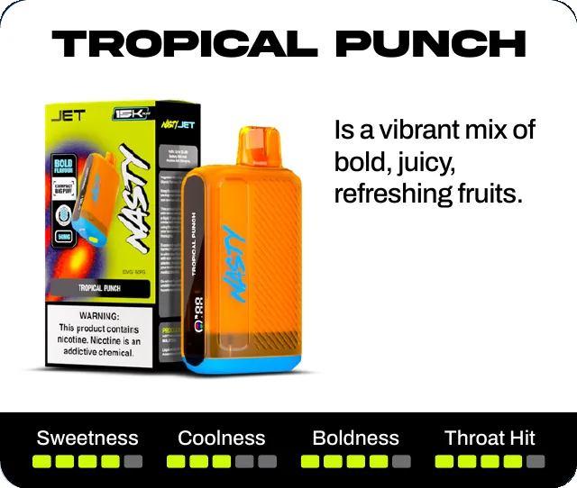Tropical Punch. Is a vibrant mix of bold, juicy, refreshing fruits. Sweetness 4 of 5, coolness 3 of 5, boldness 4 of 5, throat hit 4 of 5.